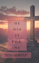 Load image into Gallery viewer, He Did It For Me-Chord Sheet