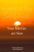 Load image into Gallery viewer, Your Mercies Are New/Original-PDF Download -5 copies
